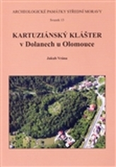 Kartuziánský klášter v Dolanech u Olomouce