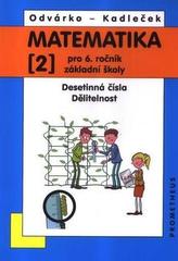 Matematika pro 6. ročník ZŠ - 2. díl (Desetinná čísla, Dělitelnost) - 3. vydání