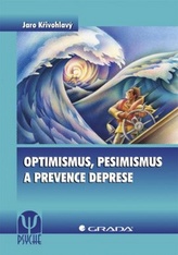 Optimismus, pesimismus a prevence deprese