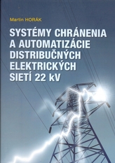 Systémy chránenia a automatizácie ditstribučných elektrických sietí 22 kV