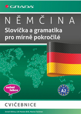 Němčina - Slovíčka a gramatika pro mírně pokročilé A2
