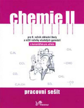 Chemie II Pracovní sešit s komentářem pro učitele