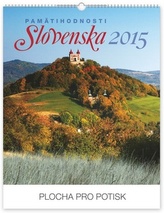 Pamätihodnosti Slovenska - nástenný kalendár 2015
