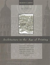 Architecture in the Age of Printing