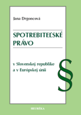 Spotrebiteľské právo v Slovenskej republike a v Európskej únii