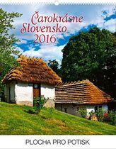 Čarokrásne Slovensko Praktik - nástěnný kalendář 2016