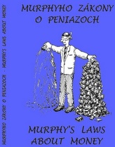 Murphyho zákony o peniazoch Murphy´s laws about money