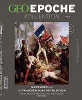 GEO Epoche KOLLEKTION / GEO Epoche KOLLEKTION 21/2020 Napoleon und die französische Revolution