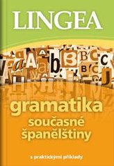 Gramatika současné španělštiny s praktickými příklady