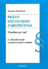 Právo sociálneho zabezpečenia. Všeobecná časť, 2. aktualizované a prepracované vydanie