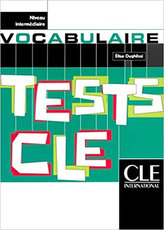 Tests CLE Vocabulaire: Intermédiaire Livre