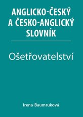 Ošetřovatelství - Anglicko-český a česko-anglický slovník