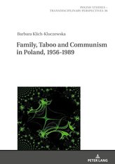 Family, Taboo and Communism in Poland, 1956-1989