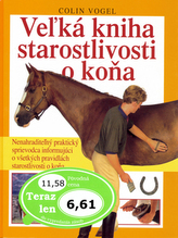 Vežká kniha starostlivosti o koňa