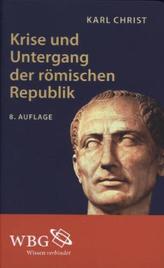 Krise und Untergang der römischen Republik