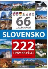66 zaujímavostí Slovensko 222 tipov na výlet
