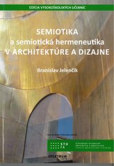 Semiotika a semiotická hermeneutika v architektúre a dizajne