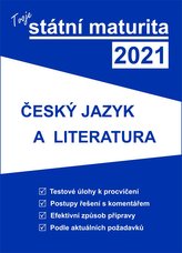 Tvoje státní maturita 2021 - Český jazyk a literatura