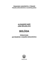 BIOLÓGIA - Základné učebné texty pre študentov verejného zdravotníctva
